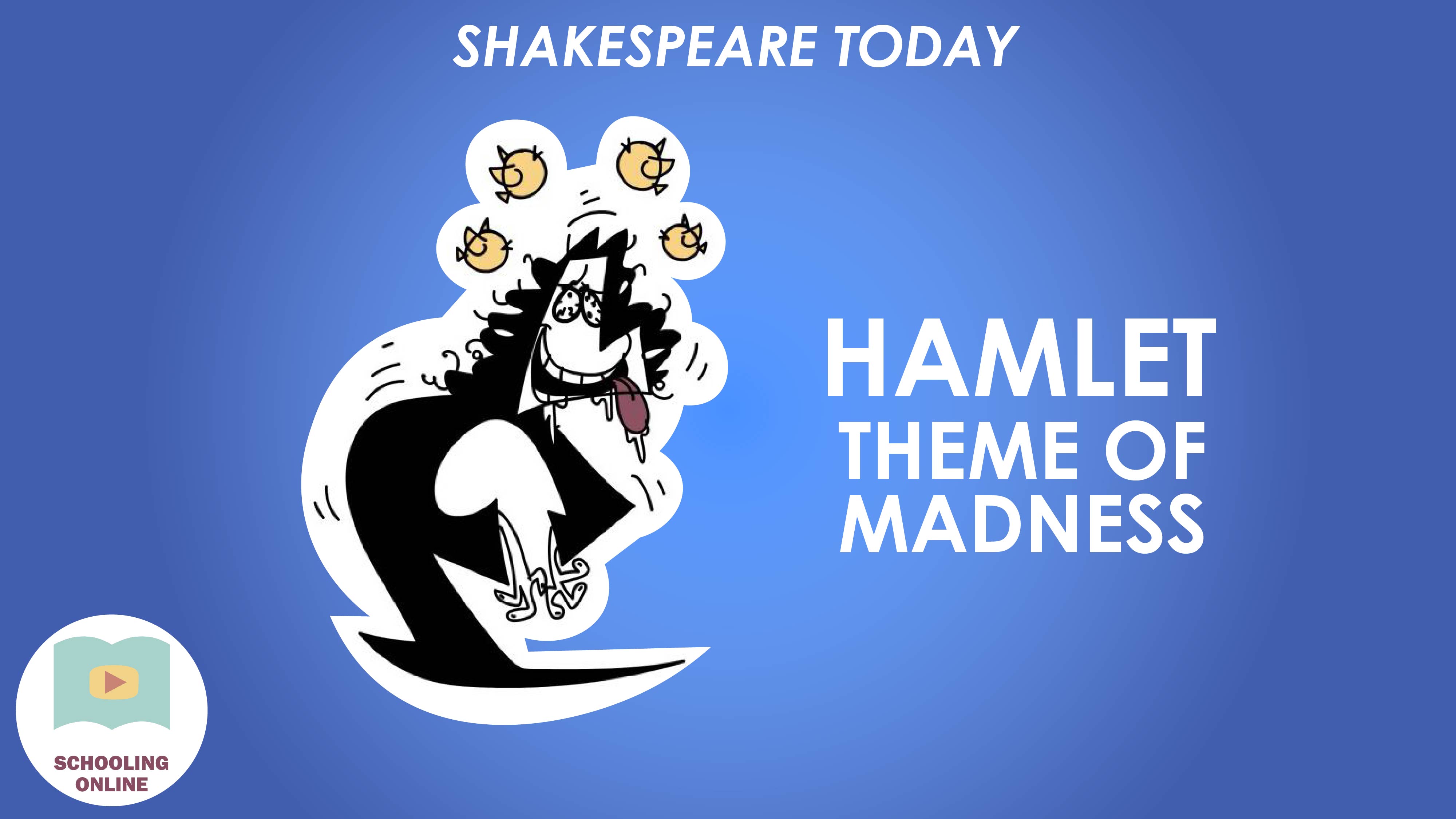 Shakespeare Today Series Hamlet   Hamlet Madness 